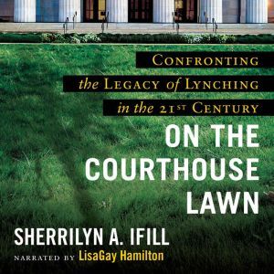 On the Courthouse Lawn, Revised Editi..., Sherrilyn A. Ifill