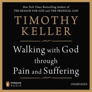 Walking with God through Pain and Suf..., Timothy Keller