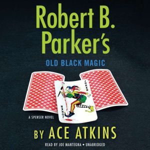 Robert B. Parkers Old Black Magic, Ace Atkins