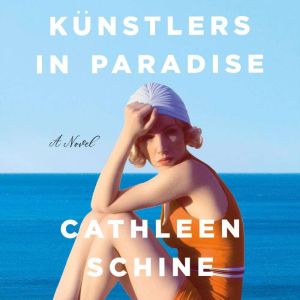 Kunstlers in Paradise, Cathleen Schine