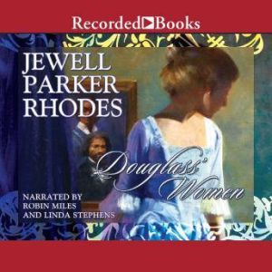 Douglass' Women, Jewell Parker Rhodes