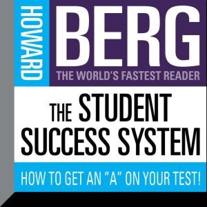 The Student Success System, Howard Stephen Berg