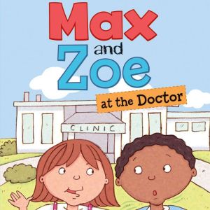 Max and Zoe at the Doctor, Shelley Swanson Sateren
