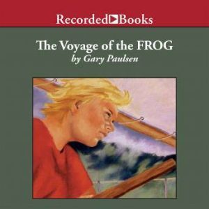 The Voyage of the Frog, Gary Paulsen