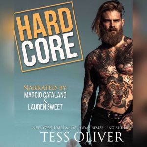 Hard Core, Tess Oliver