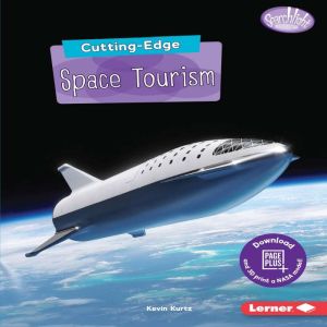 CuttingEdge Space Tourism, Kevin Kurtz