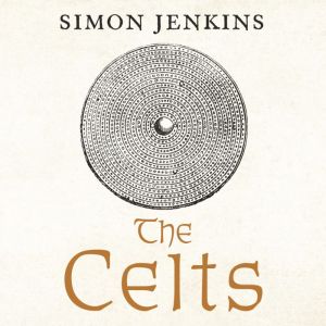 The Celts, Simon Jenkins