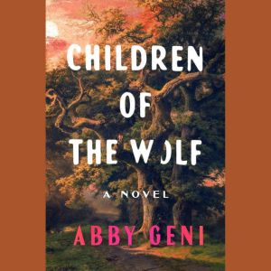 Children of the Wolf, Abby Geni