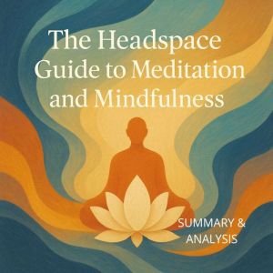 The Headspace Guide to Meditation and..., Alexander Pike