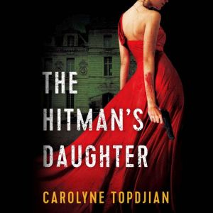 The Hitman's Daughter: Mave Michael, Book 1