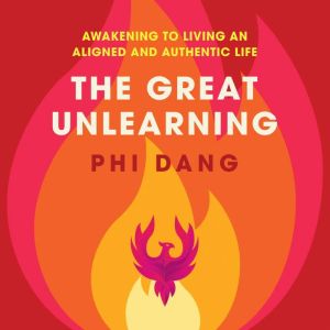 The Great Unlearning, Phi Dang