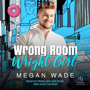 Wrong Room, Wright Girl, Megan Wade