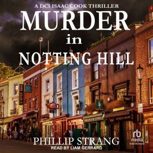 Murder in Notting Hill, Phillip Strang