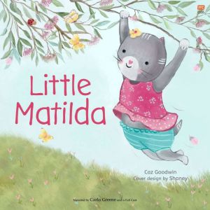Little Matilda, Caz Goodwin