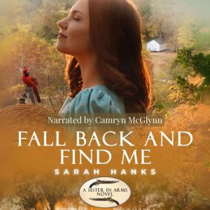 Fall Back and Find Me, Sarah Hanks