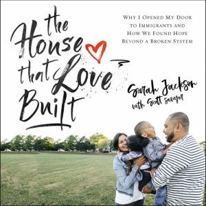 The House That Love Built, Sarah Jackson