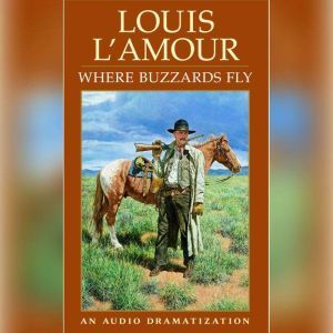 Where Buzzards Fly, Louis LAmour