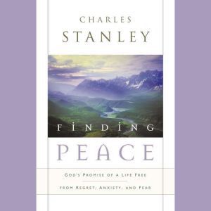 Finding Peace, Charles Stanley