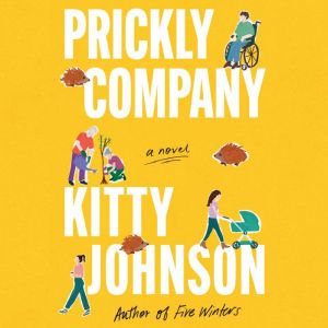 Prickly Company: A Novel