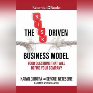 The RiskDriven Business Model, Karan Girotra