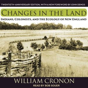 Changes in the Land, William Cronon