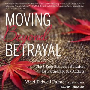 Moving Beyond Betrayal, LCSW Palmer