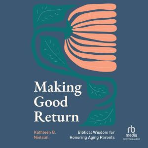 Making Good Return, Kathleen B. Nielson