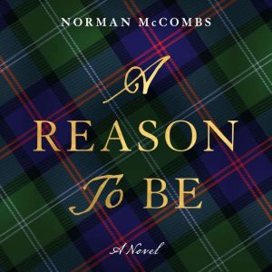 A Reason To Be, Norman McCombs