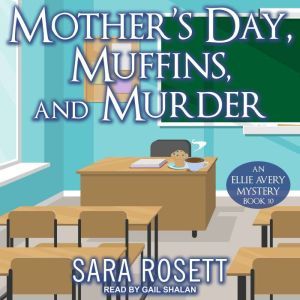 Mothers Day, Muffins, and Murder, Sara Rosett