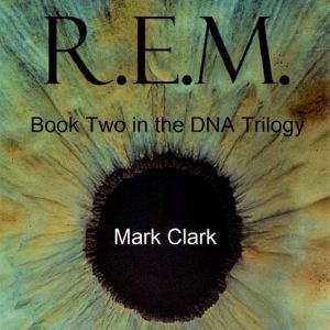 DNA BOOK 2  R.E.M., Mark Clark