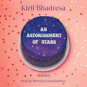 An Astonishment of Stars: Stories