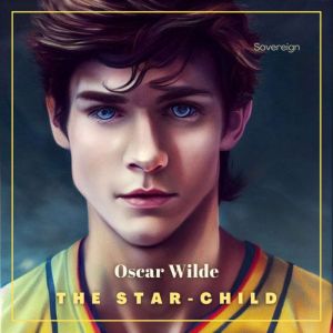 The StarChild, Oscar Wilde