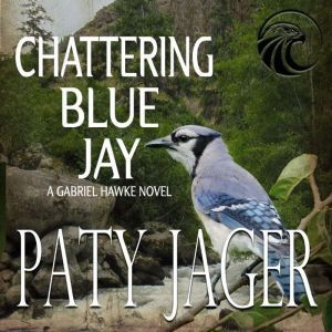 Chattering Blue Jay, Paty Jager