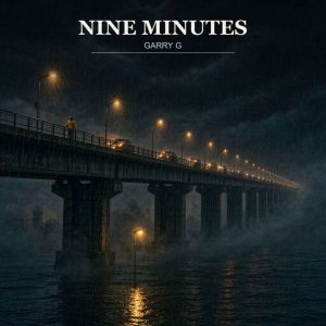Nine Minutes, Garry G