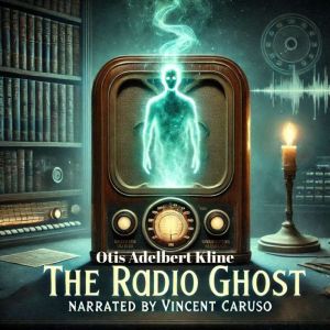 The Radio Ghost