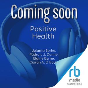 Positive Health, Jolanta Burke