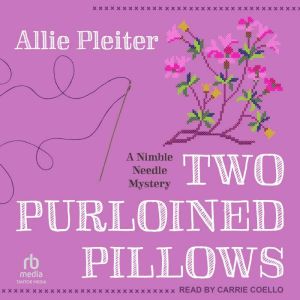 Two Purloined Pillows, Allie Pleiter