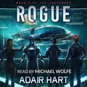 Rogue: Book 4 of The Earthborn