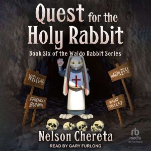 Quest for the Holy Rabbit, Nelson Chereta