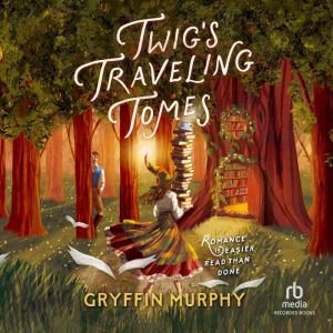 Twigs Traveling Tomes, Gryffin Murphy
