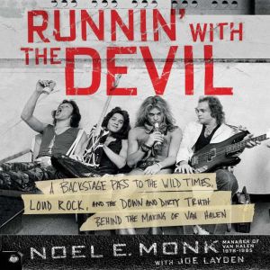 Runnin with the Devil, Noel Monk