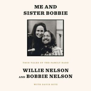 Me and Sister Bobbie, Willie Nelson