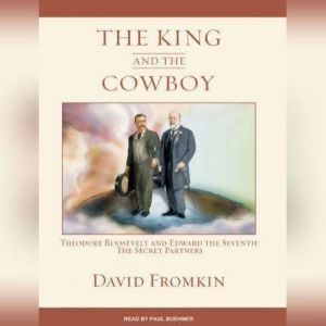 The King and the Cowboy, David Fromkin