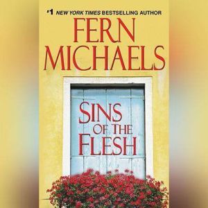 Sins of the Flesh, Fern Michaels
