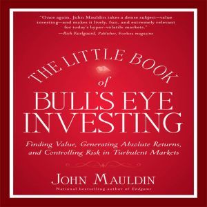 The Little Book of Bulls Eye Investi..., John Mauldin