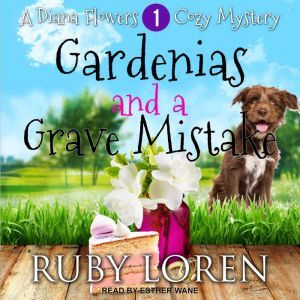 Gardenias and a Grave Mistake, Ruby Loren