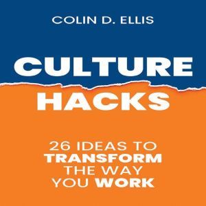 Culture Hacks, Colin D Ellis
