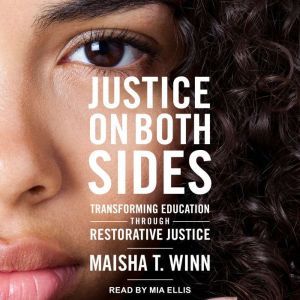 Justice on Both Sides, Maisha T. Winn