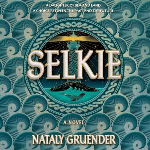 Selkie, Nataly Gruender