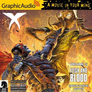 X Volume 5: Flesh and Blood: Dark Horse Comics, Duane Swierczynski